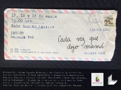La obra "Cada vez que digo mamá..." se presentará en la Sala Sergio Aguirre entre el 11 y el 13 de enero.