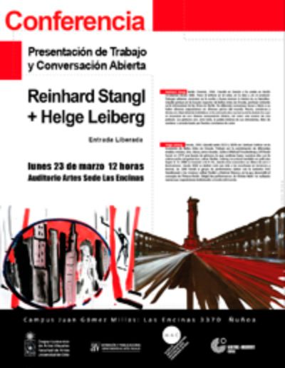 Reinhard Stangl (1950) Helge Leiberg (1954) visitan la Facultad de Artes, este lunes a partir de las 12:00 hrs.