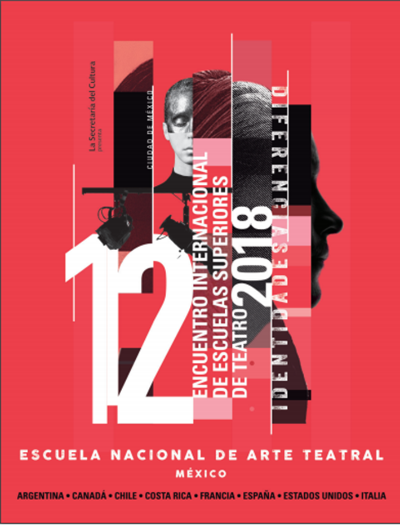 Entre el 8 y el 13 de octubre se estará realizando el XII Encuentro Internacional de Escuelas Superiores de Teatro en México.