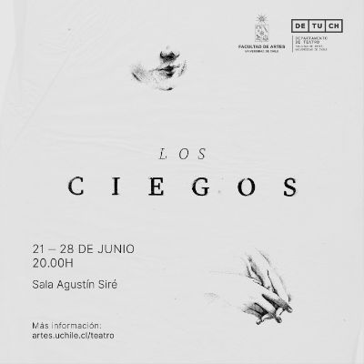 "Los Ciegos" se presentará en Sala Agustín Siré entre el 21 junio y el 28 de junio a las 20:00hrs.