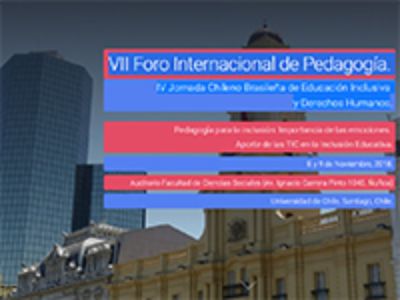 VII Foro Int. Pedagogía y IV Jornada Chileno Brasileña de E. Inclusiva