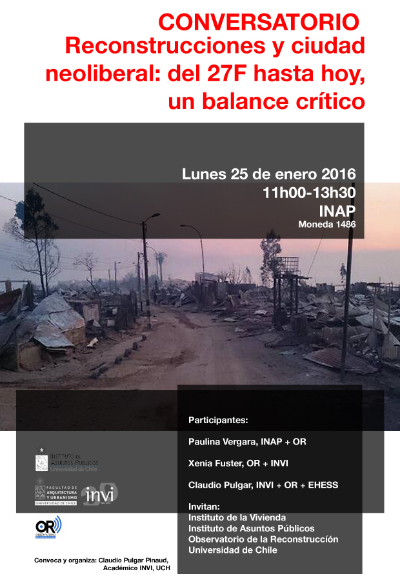 Conversatorio "Reconstrucciones y ciudad neoliberal: del 27F hasta hoy, un balance crítico"
