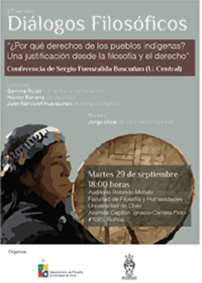Diálogos Filosóficos: "¿Por qué derechos de los pueblos indígenas? Una justificación desde la filosofía y el Derecho", a cargo de  Sergio Fuenzalida Bascuñán
