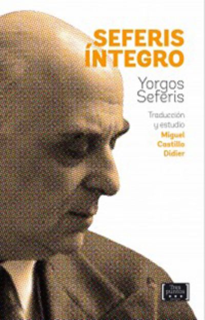 Presentación del libro Seferis íntegro, del profesor Miguel Castillo Didier