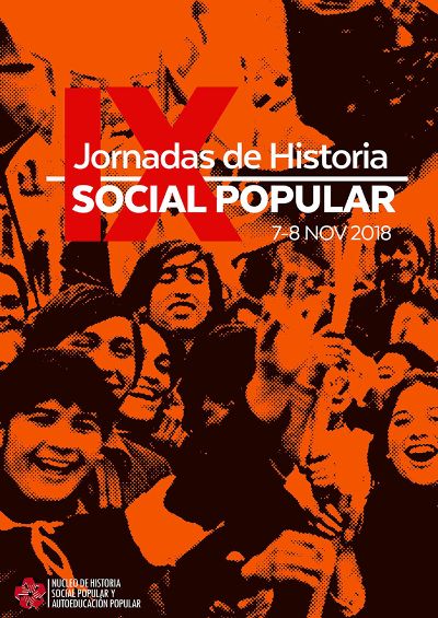 IX Jornadas de Historia Social Popular: "La historia social popular y las luchas de hoy"