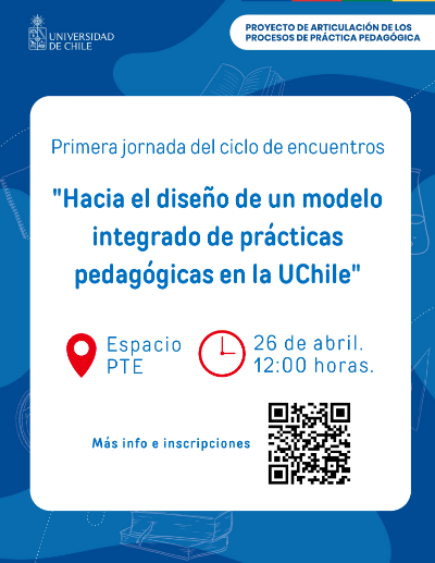 La convocatoria está dirigida a estudiantes, profesoras/es guías de práctica y académicas/os de los cinco programas de Pedagogía de la U. de Chile.
