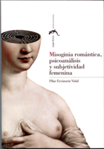  Libro "Misoginia romántica, psicoanálisis y subjetividad femenina"