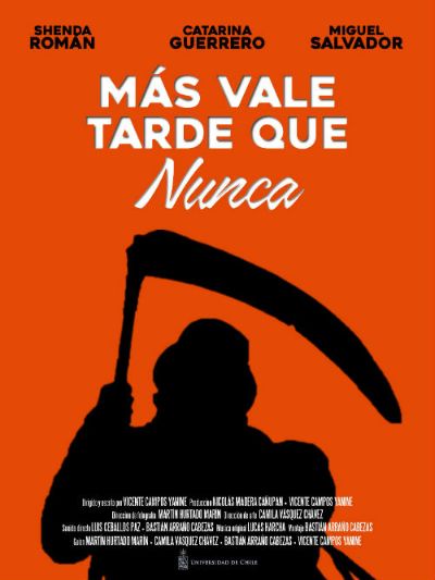 "Más Vale Tarde Que Nunca" fue realizada originalmente para el ramo de Taller de Cine de Ficción.