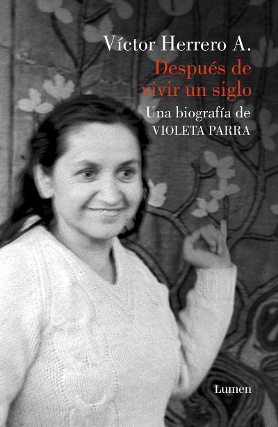 "Después de vivir un siglo" es el título del libro del profesor del ICEI y periodista Víctor Herrero, texto lanzado en el marco del centenario de la artista en octubre del 2017.