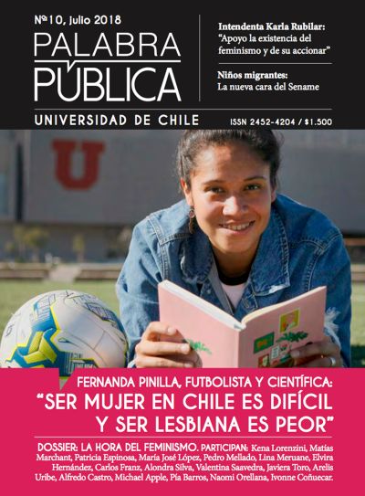 Fernanda Pinilla, licenciada en Física de la U. de Chile, actual estudiante de posgrado y seleccionada nacional de fútbol, ocupa la portada de este número de "Palabra Pública" dedicado al feminismo.
