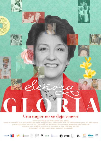 "Señora Gloria". Largometraje documental, 65 minutos, 2018.
