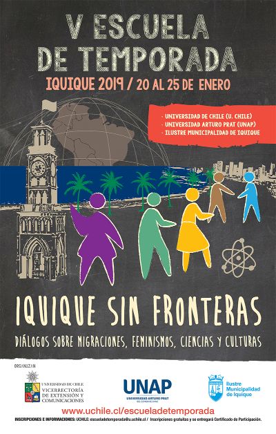 Afiche Escuela de Temporada "IQUIQUE SIN FRONTERAS - Diálogos sobre Migraciones, Feminismos, Ciencias y Culturas".