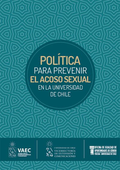 La Política para prevenir el acoso sexual en la Universidad de Chile, aprobada el 8 de junio por el Senado Universitario, busca prevenir las conductas de acoso al interior de la Universidad, y proteger y atender a las personas afectadas.