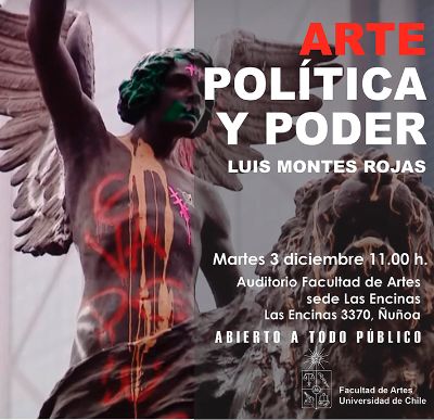 Charla "Arte, política y poder", de Luis Montes Rojas