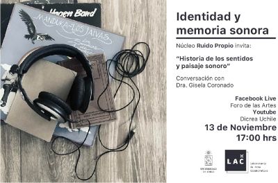 El ciclo de entrevistas "Identidad y memoria sonora" inicia este viernes 13 de noviembre con la dra. Gisela Coronado como la primera invitada.