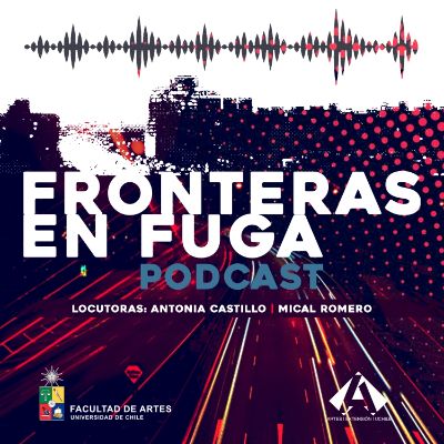 Podcast "Fronteras en Fuga" lanzará su próximo capítulo el martes 11 de mayo con motivo del Día Nacional del Teatro.