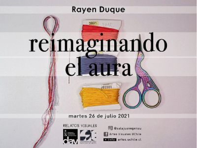 Exposición "Reimaginando el aura" de Rayen Duque