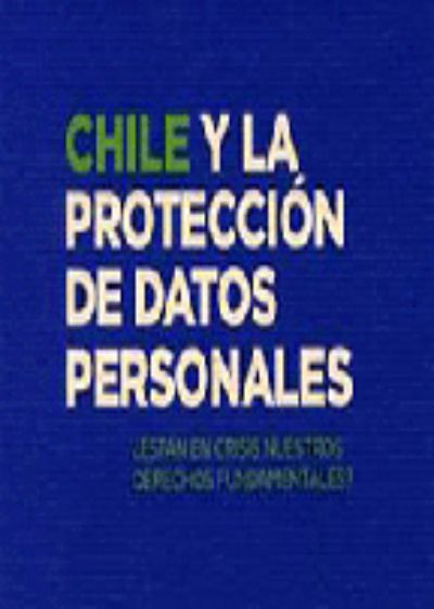 Chile y la protección de datos personales