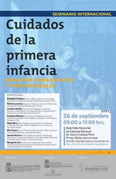 El Seminario Internacional "Cuidados de la primera infancia", se realizará el 26 de septiembre, a las 09.00 horas en el Auditorio de la Facultad de Ciencias Sociales de la U. de Chile.