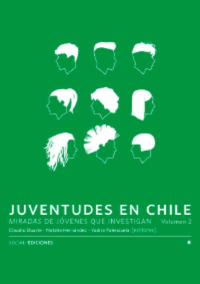 Juventudes en Chile. Miradas de Jóvenes que investigan. Volumen 2.