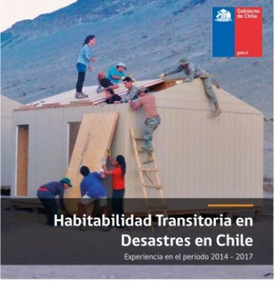El libro sistematiza los resultados de la Mesa Intersectorial de Habitabilidad Transitoria convocada por ONEMI.
