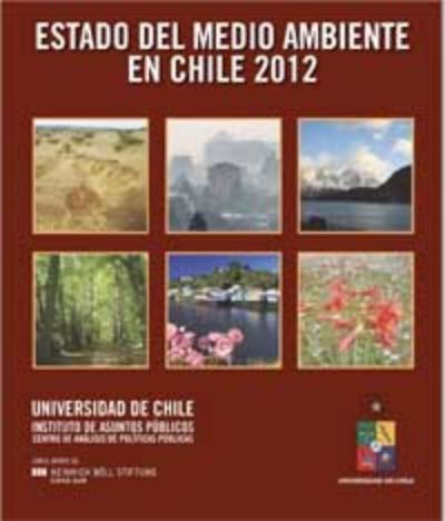 Informe País: Estado del Medio Ambiente en Chile 2012