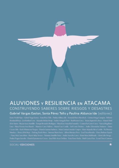 Universidades de Chile y de Atacama presentaron a la comunidad libro que recoge experiencias y aprendizajes del aluvión del año 2015