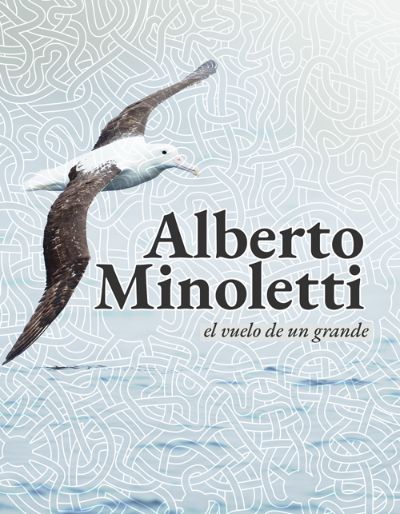 Portada: Libro Alberto Minoletti, el vuelo de un grande