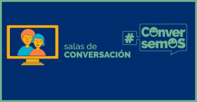 Nueve salas de conversación se están desarrollando esta semana como parte de la campaña #Conversemos.