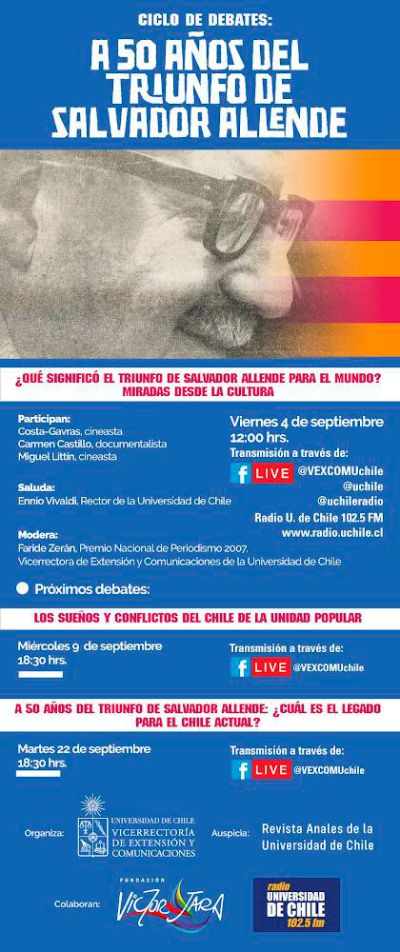El ciclo de debates de Vexcom titulado A 50 años del triunfo de Salvador Allende, se realizará los días 4, 9 y 22 de septiembre.