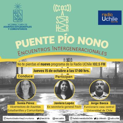 Puente Pío Nono se transmite todos los jueves a las 17 horas en Radio Universidad de Chile. 