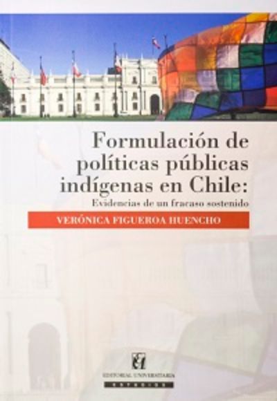 Formulación de políticas públicas indígenas en Chile