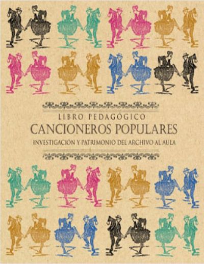 Libro "Cancioneros populares. Investigación y patrimonio del archivo al aula"