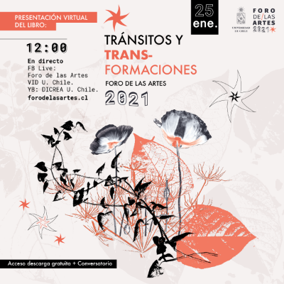 Foro de las Artes 2021: "Tránsitos y Transformaciones"