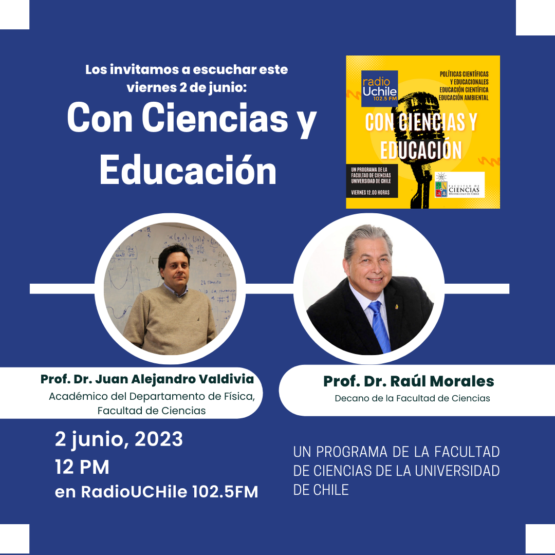 Programa radial Con Ciencias y Educación en Radio UCHile, viernes 1200