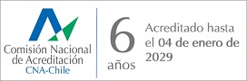 Acreditado por CNA-Chile por 6 años hasta enero de 2029